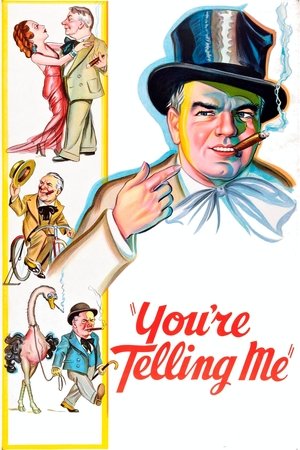 You're Telling Me! Poster