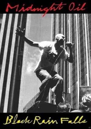 Midnight Oil - Black Rain Falls Poster