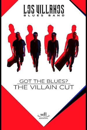 Got the Blues - the Villain Cut Poster