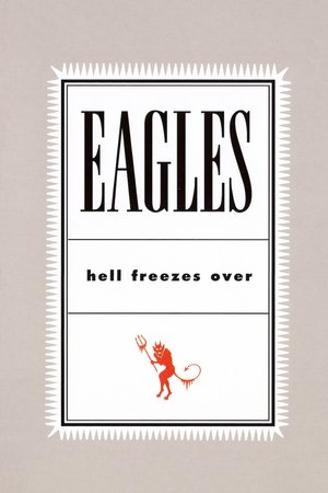 Eagles: Hell Freezes Over Poster
