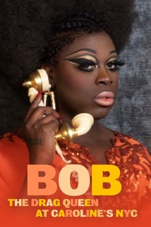 Bob the Drag Queen: Live at Caroline's Poster