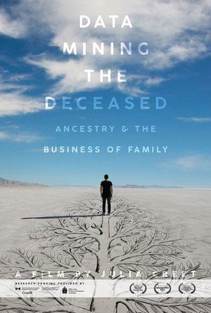 Data Mining the Deceased: Ancestry and the Business of Family Poster