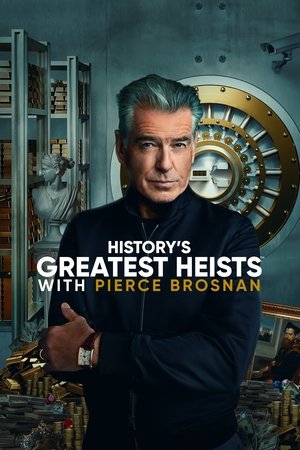 History's Greatest Heists with Pierce Brosnan Poster