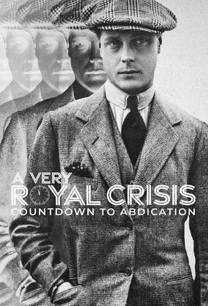 A Very Royal Crisis: Countdown to Abdication Poster