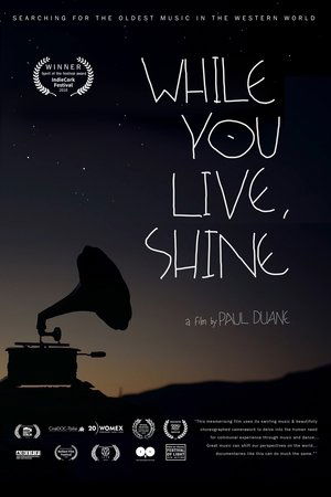 While You Live, Shine Poster