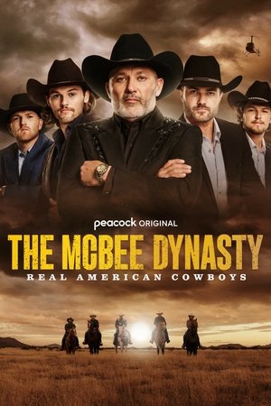 The McBee Dynasty: Real American Cowboys Poster