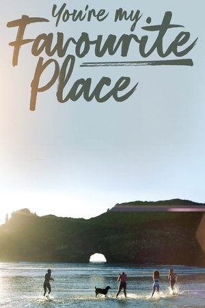 You're My Favourite Place Poster