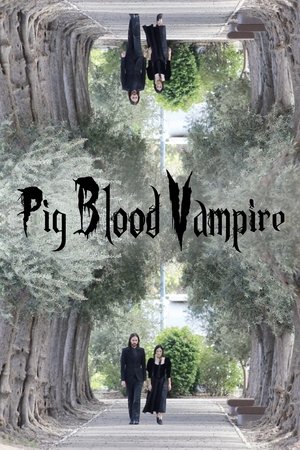 Pig Blood Vampire Poster