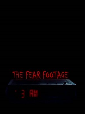 The Fear Footage 3AM Poster
