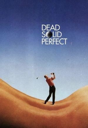 Dead Solid Perfect Poster