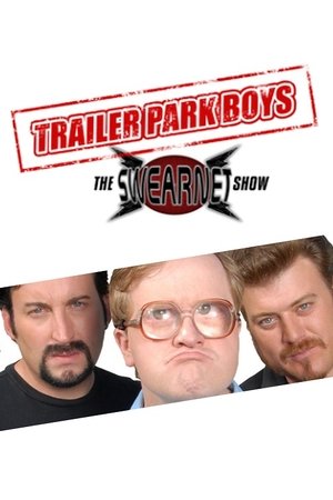 Trailer Park Boys: The SwearNet Show Poster