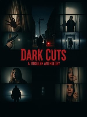 Dark Cuts: A Thriller Anthology Poster