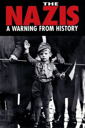 The Nazis: A Warning from History Poster