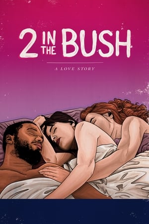 2 In the Bush: A Love Story Poster