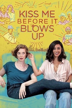 Kiss Me Before It Blows Up Poster