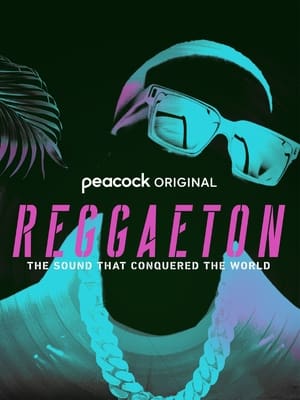 Reggaeton: The Sound that Conquered the World Poster