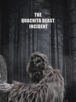 The Quachita Beast Incident Poster