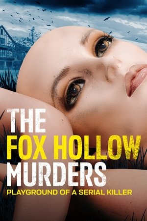 The Fox Hollow Murders: Playground of a Serial Killer Poster