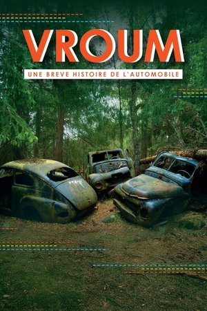 Vroum: une brève histoire de l'automobile Poster