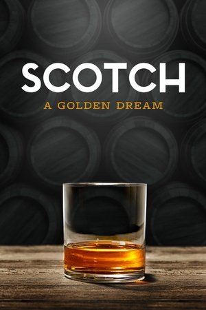 Scotch: A Golden Dream Poster