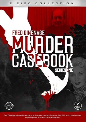 Fred Dinenage - Murder Casebook Poster