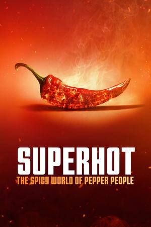 Superhot: The Spicy World of Pepper People Poster