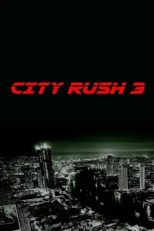 City Rush 3 Poster