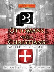 Ottomans vs Christians: Battle for Europe Poster