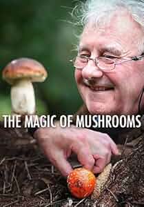 The Magic of Mushrooms Poster