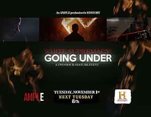 White Supremacy: Going Under Poster