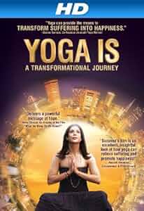 Yoga Is: A Transformational Journey Poster