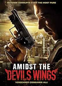 Amidst the Devil's Wings Poster
